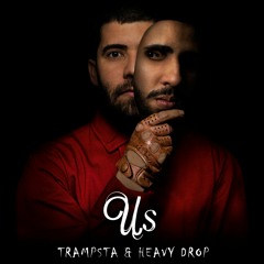 Trampsta & Heavy Drop - US