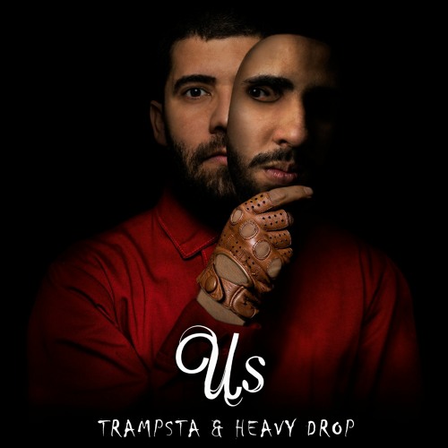 Trampsta & Heavy Drop - US