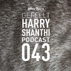 GEFELLT Podcast 043 - Hary Shanthi
