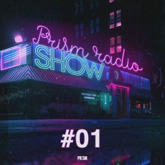 PRISM Radio Show EP #01