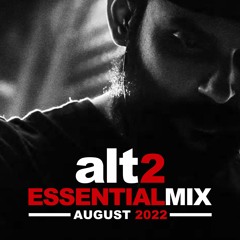 ALT2 - Essential Mix (August 2022)