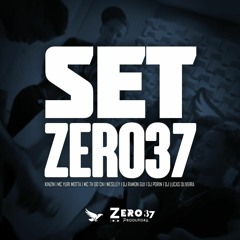 SET ZERO37 (KINZIN, MC YURI MOTTA, MC TH DO CN, WESLLEY, DJ RAMON GUI, DJ LUCAS OLIVEIRA & DJ PDRIN)