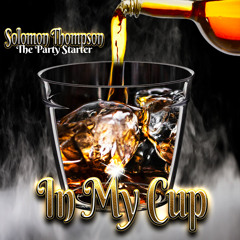 Solomon Thompson-In My Cup