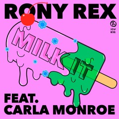 Rony Rex Ft. Carla Monroe - Milk It (Acapella)