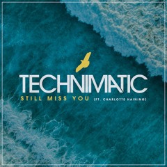 Still Miss You ft. Charlotte Haining