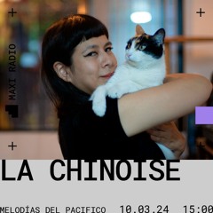 Melodías del Pacífico w/ La Chinoise / 10-03-2024