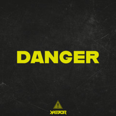 XAEBOR - DANGER