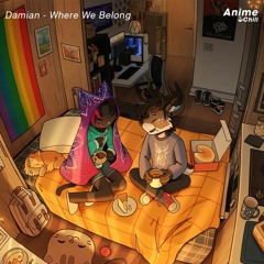 Damian - Where We Belong (Lofi Chill Music)