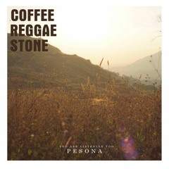 Coffee Reggae Stone  - Pesona