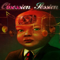 Lé grand art of Obsession Session