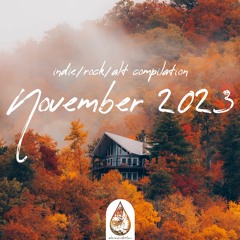 Indie/Rock/Alt - November 2023 (alexrainbirdMusic)
