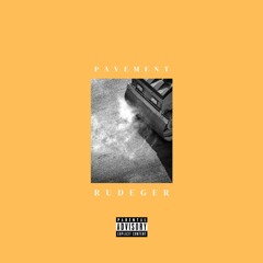 Rudeger - Pavement