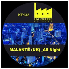 KF132_Malanté (UK)_All Night