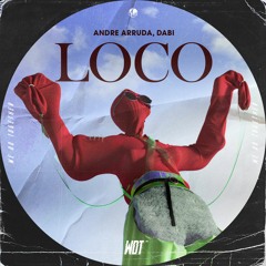 André Arruda, Dabi - Loco