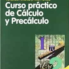 download KINDLE 💜 Curso práctico de Cálculo y Precálculo (Spanish Edition) by Venanc