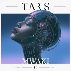 TARS - Mwaki (FREE DL)