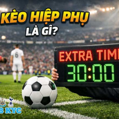 Kèo Hiệp Phụ FUN88 KYC – Nhận Định Chuẩn Xác Trước Loạt Penalty