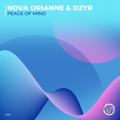 DZYR & Nova Orianne - Peace Of Mind