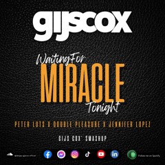 Waiting For Miracle (Gijs Cox Smashup) (SC FILTERED)
