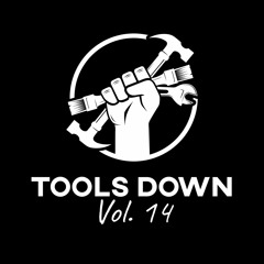 TOOLS DOWN Vol. 14