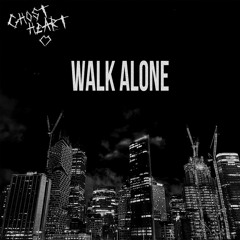 ghostheart - walk alone