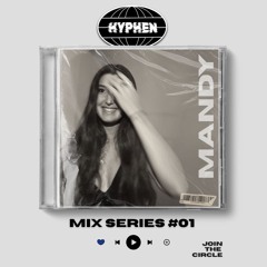 HYPHEN - MIX SERIES #01 - MANDY
