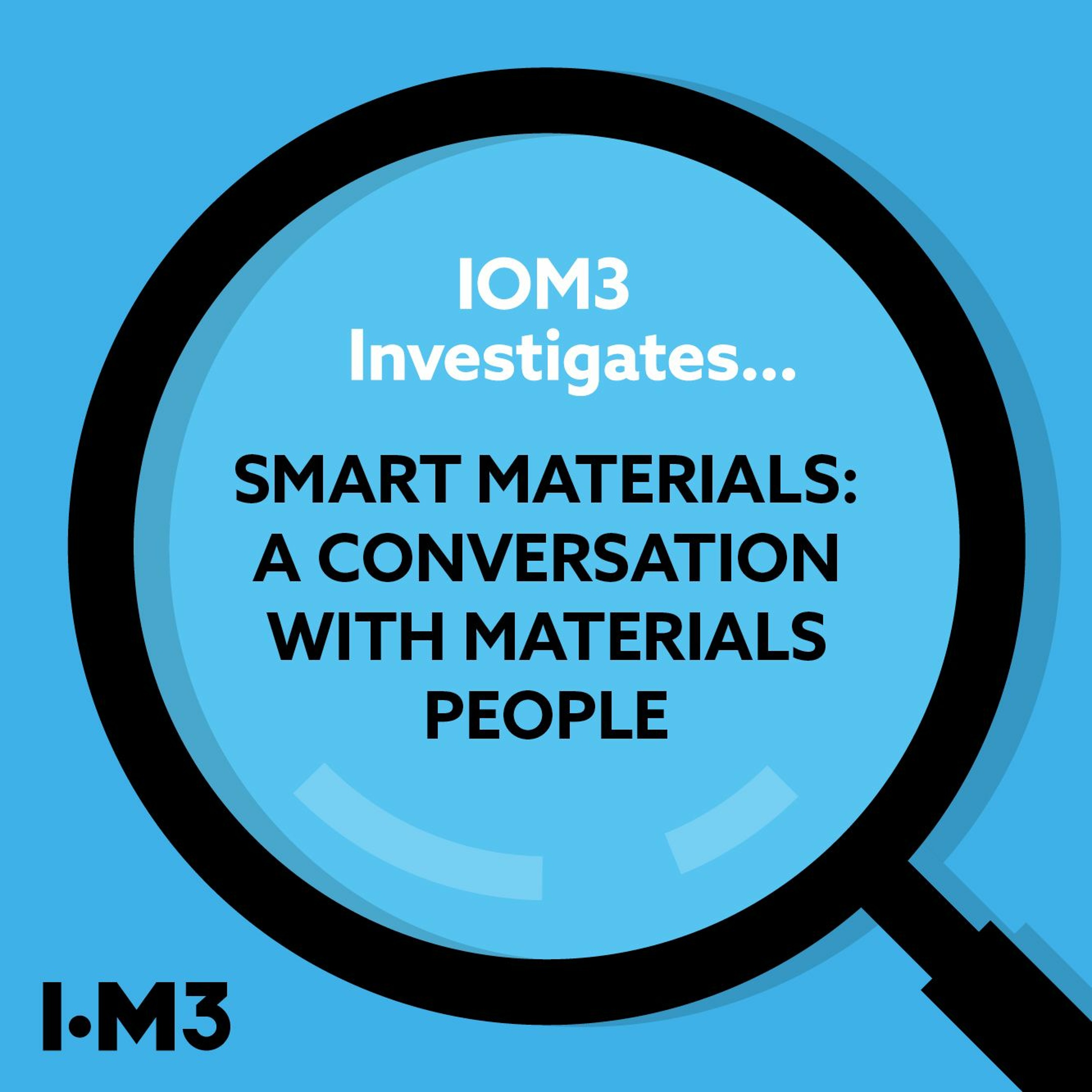 IOM3 Investigates