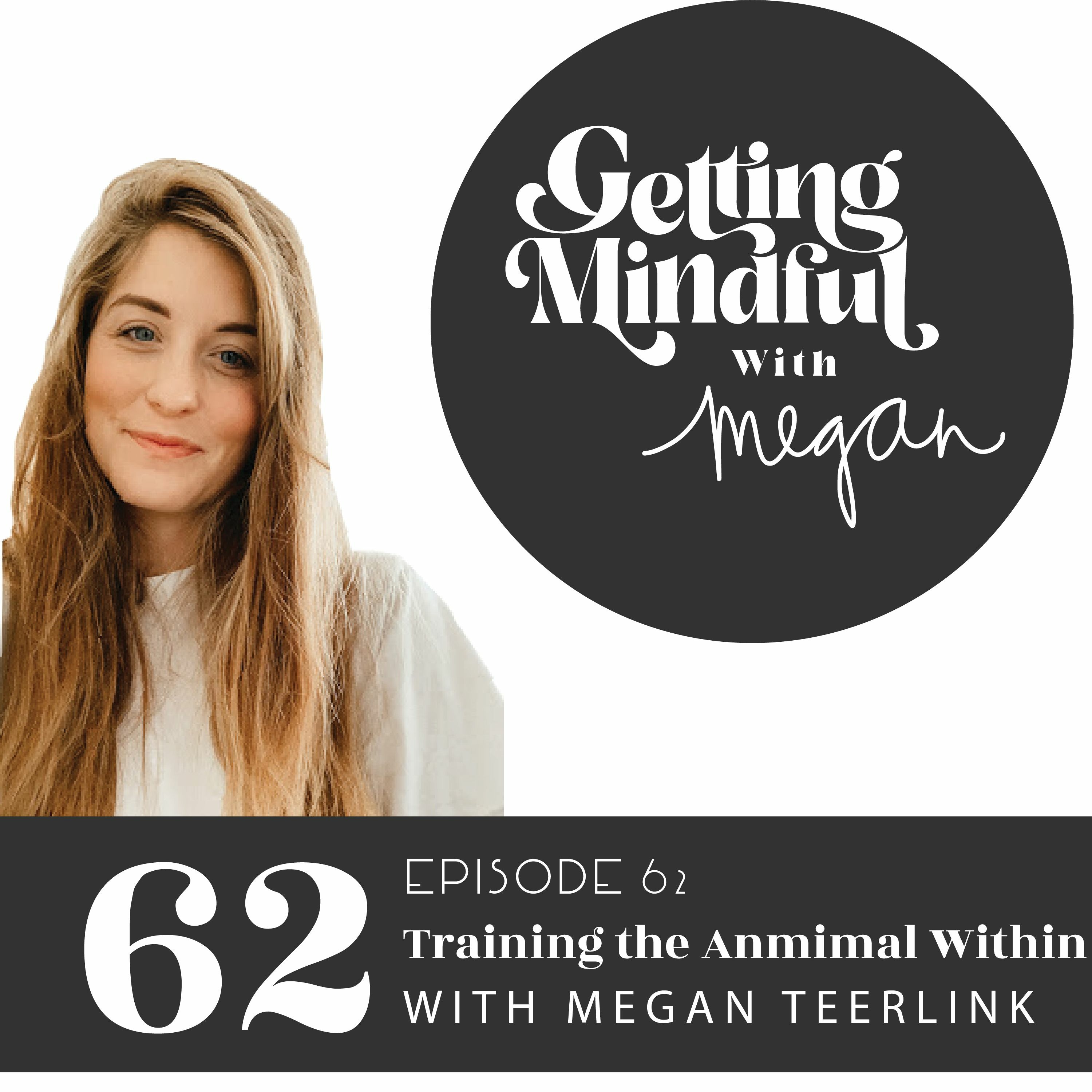 Getting Mindful with Megan