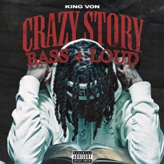 Crazy Story - King Von (BASS BOOST + LOUD)