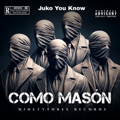 Como masón - Juko You Know (Ninetythree records) prueba