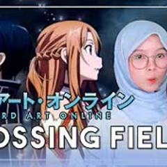 Crossing Field ~ Sword Art Online
