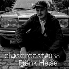 CLOSERCAST #038 - FRANK HEISE
