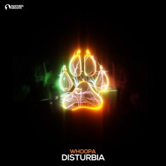 Whoopa - Disturbia