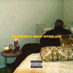 Wednesday Night Interlude