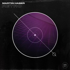 Martin Haber - Retro (Original Mix)