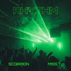 SCORPION, MiSS T - RHYTHM (FREE DOWNLOAD)