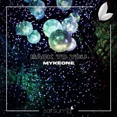 MykeOne - Back To You (Radio Edit)