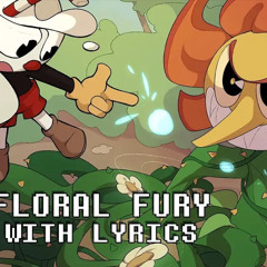 Floral Fury with lyrics- Cuphead- Man on the Internet