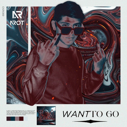 AROT - WANT TO GO