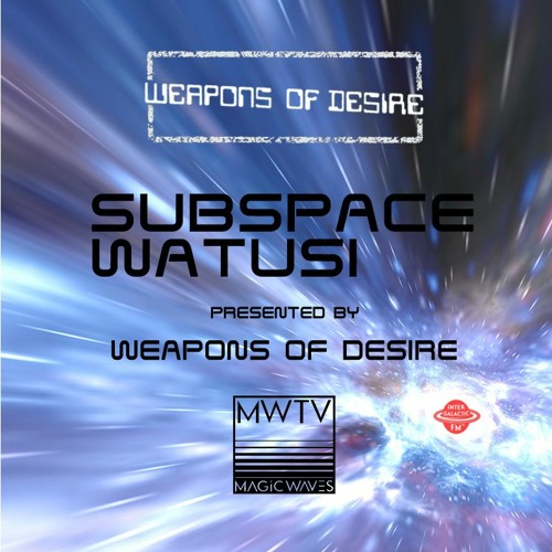 Subspace Watusi #158 (intergalactic FM 13.09.2021)