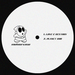 LOVE & DESTROY / PLANET DOB