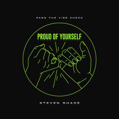 Steven Shade - Proud Of Yourself (Original Mix) | OUT NOW | PTVC005