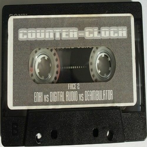🕛 🕚 🕙 🕘 🕗 🕖 Counter-Clock 🕕 🕔 🕓 🕒 🕑 🕐 ENKI 🆚 DIGITAL AUDIO 🆚 DEAMBULATOR◑Face 🅱️