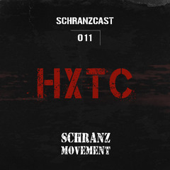 SCHRANZCAST 011 - HXTC - Schranz Movement