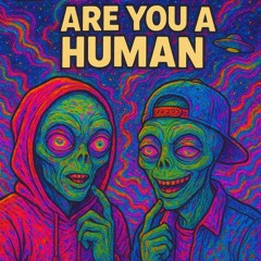 DerXTEKKA - ARE YOU A HUMAN?!