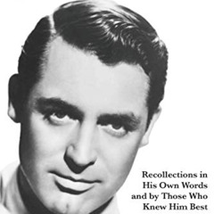 DOWNLOAD PDF 🧡 Evenings with Cary Grant: Recollections in His Own Words and by Those