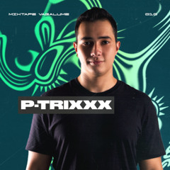 P-Trixxx Universo Paralello 2024/2025 @ Mixtape Vagalume *010