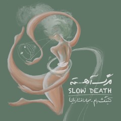 Slow Death