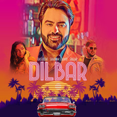 Dilbar (feat. Shabnam Surayo & Shazad)
