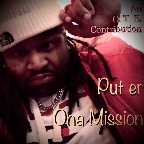 Put er ona Mission